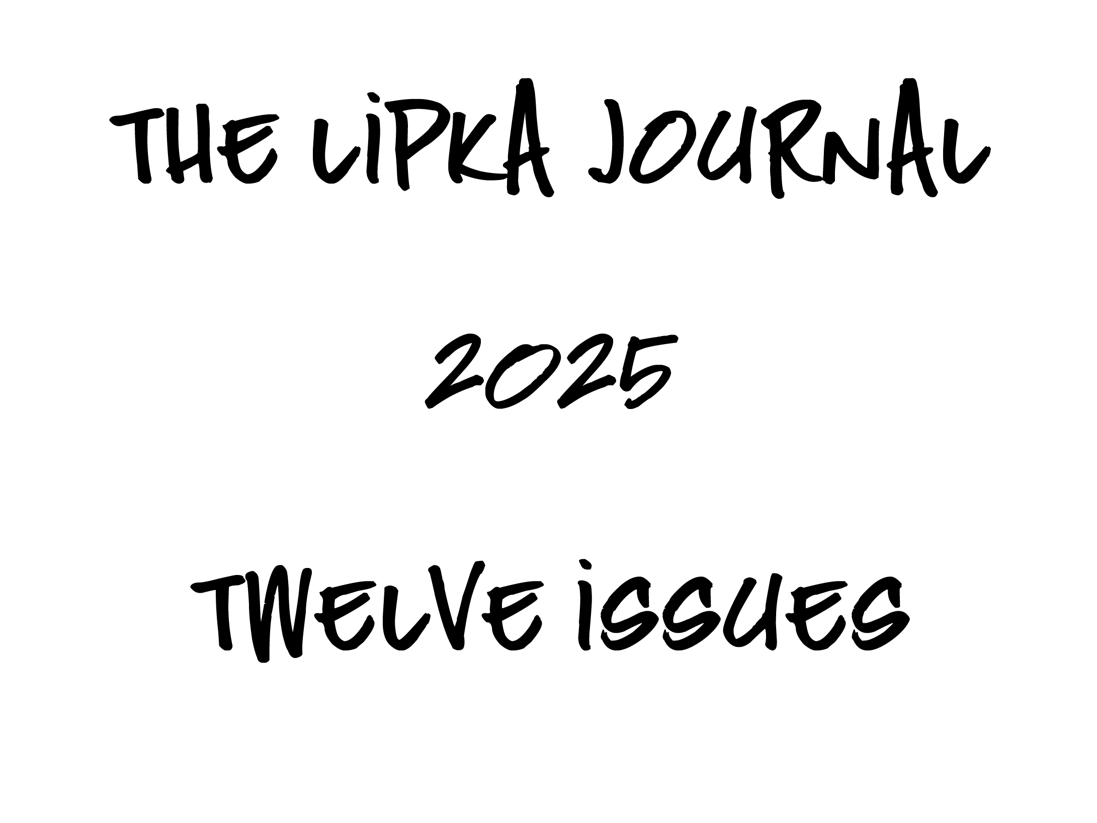 The Lipka Journal, Twelve Ezines from 2025
